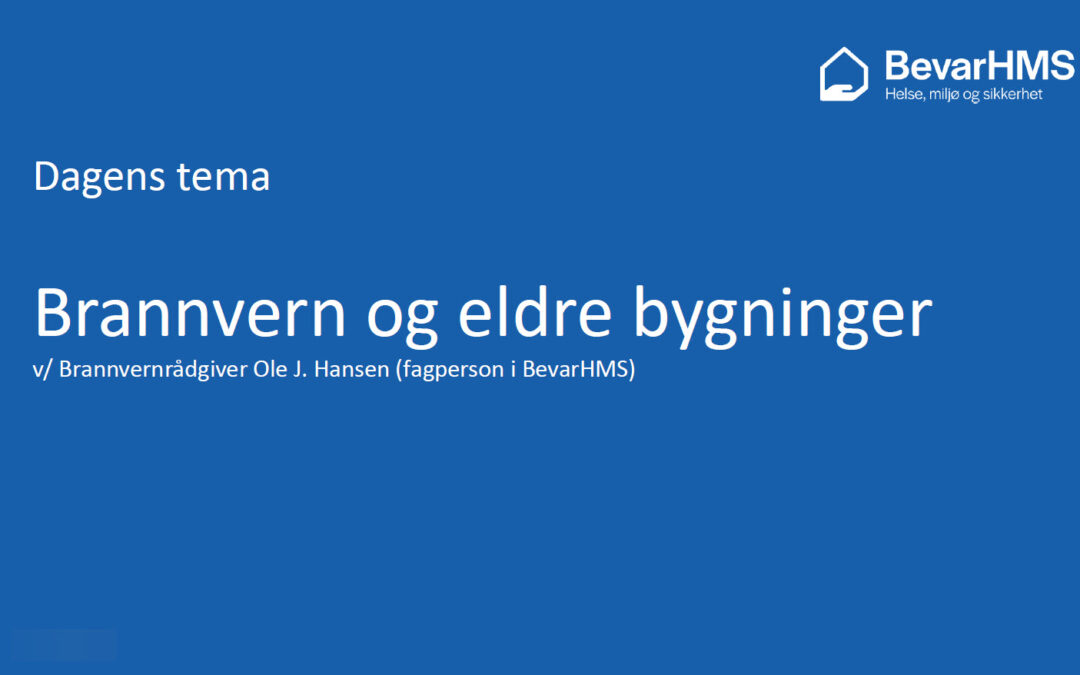 Presentasjon fra rådgivertreffet om brannvern og eldre bygninger